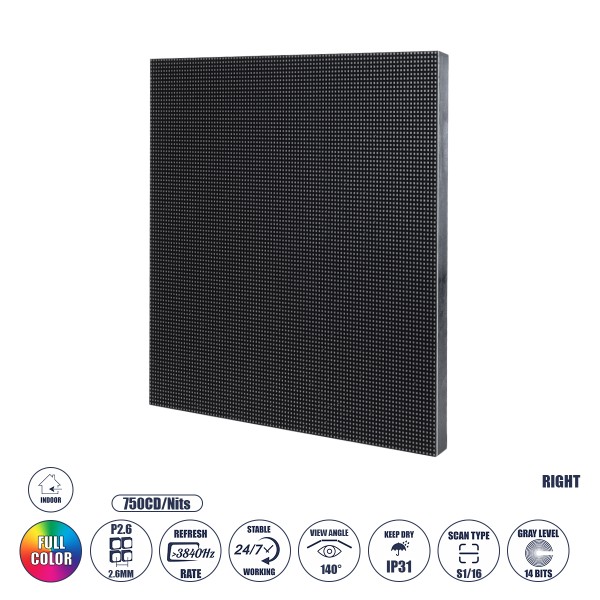 GLOBOSTAR® ILLUMINA 41044 Module για Οθόνες Video Wall 25x25cm 96x96px P2.6 LED 40W 3840Hz 9216 Dots ≥750cd/㎡ Nits DC 5V Εσωτερικού Χώρου IP31 Full Color S1/16 14Bits - Kinglight SMD1415 - Δεξί - Μ25 x Π1.2 x Υ25cm - 2 Χρόνια Εγγύηση